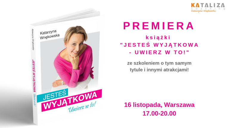 Jesteś Wyjątkowa – uwierz w to!