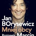 mniej-obcy-premiera-autobiografii-jana-borysewicza